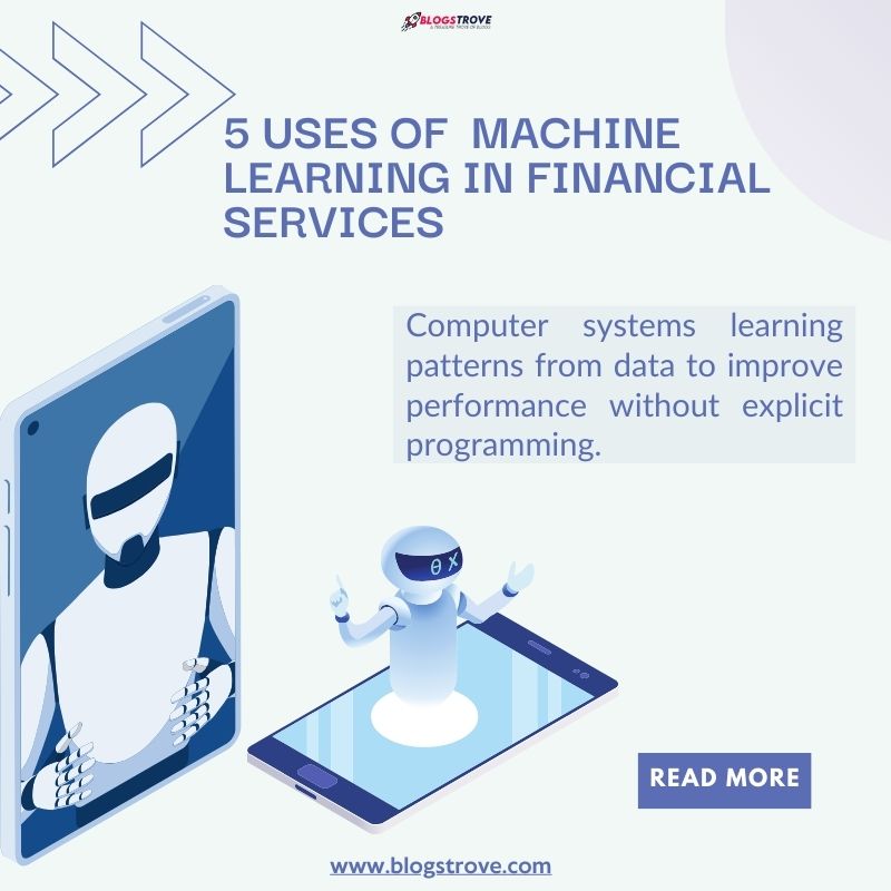 5 Uses Of Machine Learning In Financial Services