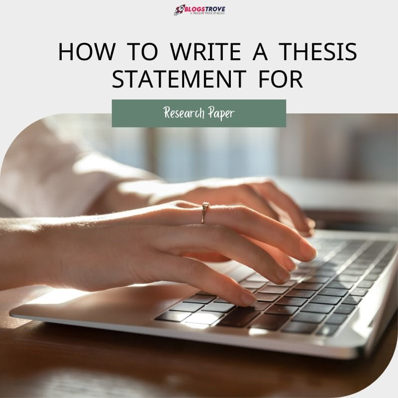 How To Write A Thesis Statement For Research Paper