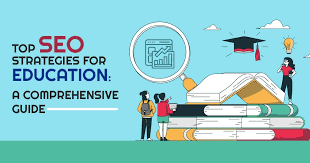 Top SEO Strategies For Boosting Enrollment At Educational Institutions