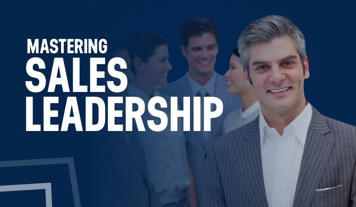 Sales Leadership Expert: The Top 7 Qualities Of A Successful Sales Leader