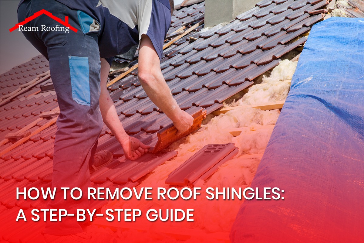 How To Remove Roof Shingles: A Step-by-Step Guide