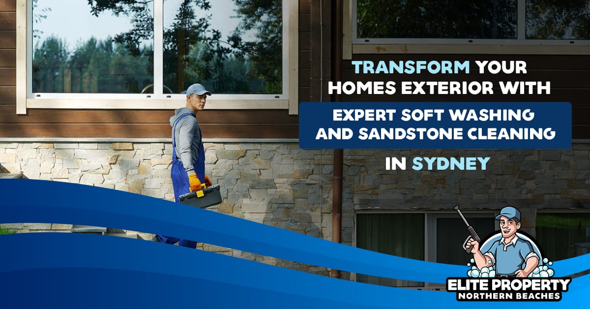 Transform Your Home’s Exterior With Expert Soft Washing And Sandstone Cleaning In Sydney