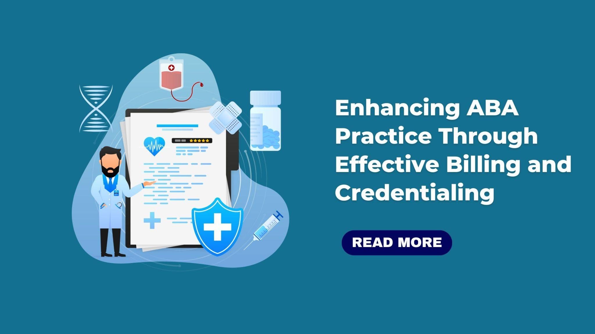 Enhancing ABA Practice Through Effective Billing And Credentialing