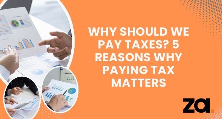 3 Reasons Why You Should Always Ensure That You Pay The Right Amount Of Tax Every Year
