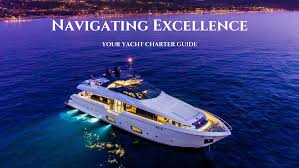 Navigating Excellence: Yacht Logistics And Transport Services In The UAE