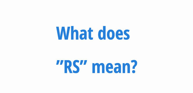 What Does RS Mean In Text? Mystery Solved