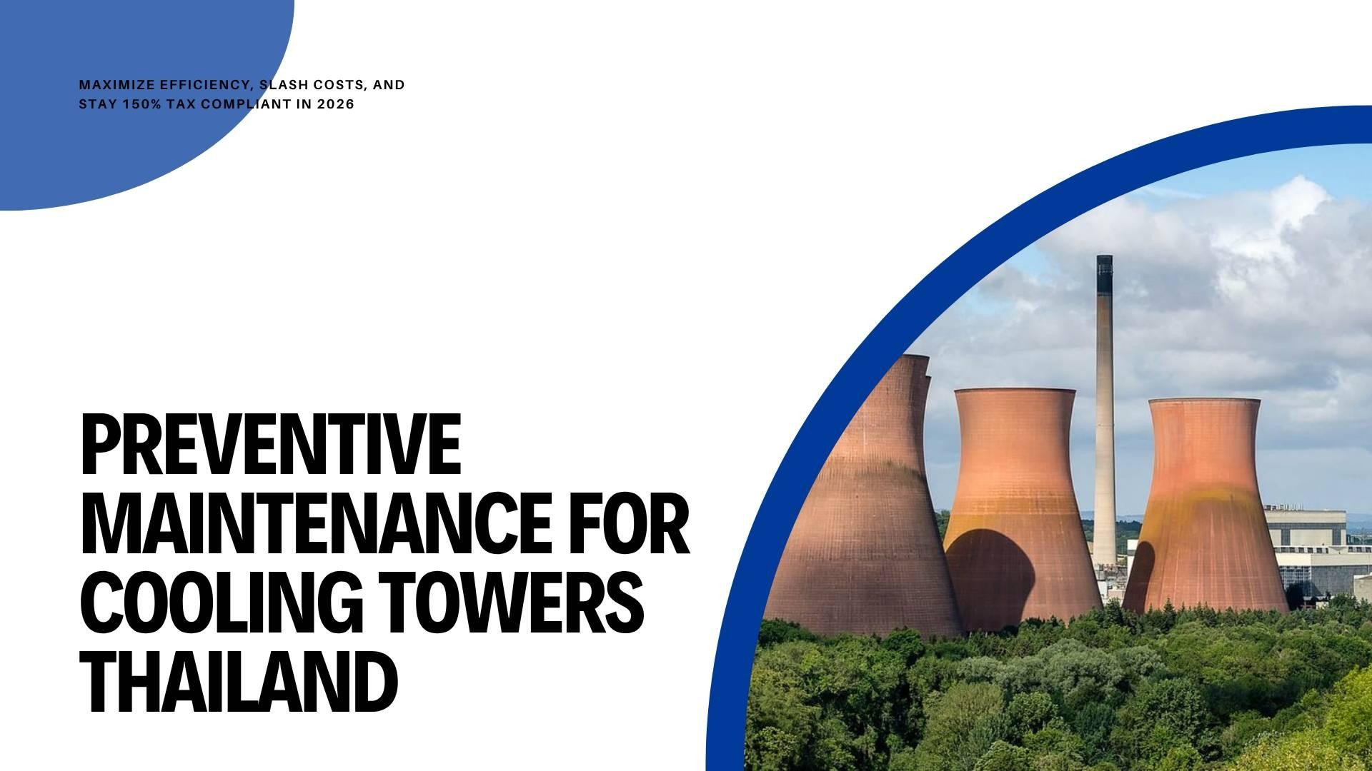 Preventive Maintenance For Cooling Towers Thailand 2026